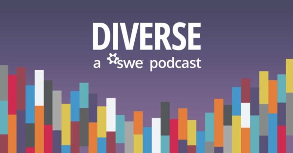 SWE Diverse Podcast Ep 291: Supporting Postpartum Engineers in the Workplace With Megan Casey